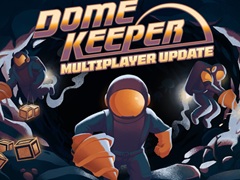 ローグライク採掘&防衛ゲーム「Dome Keeper」,最大4人で遊べるマルチプレイヤーモードを追加。新キーパーが登場するDLCも配信開始