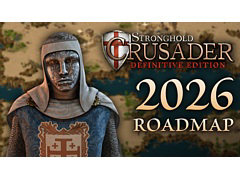 城塞建築シム「Stronghold Crusader: Definitive Edition」,ロードマップを公開。春と夏に有料DLCをリリースし,無料アップデートも予定