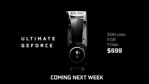 GDC 2017］NVIDIA，「GeForce GTX 1080 Ti」を発表。699ドル（税別）でGTX 1080より35％速い
