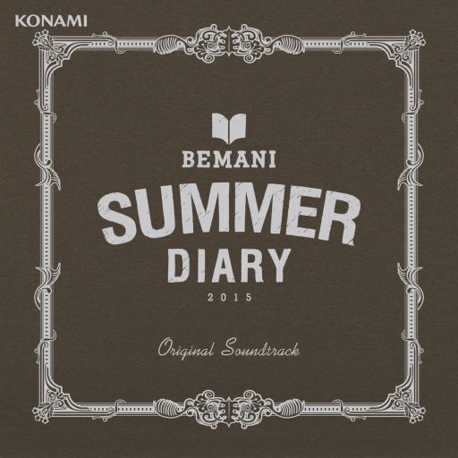 BEMANIƤΥ٥ȡBEMANI SUMMER DIARY 2015פΥɥȥåCDȯ