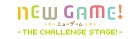 NEW GAME! -THE CHALLENGE STAGE!-