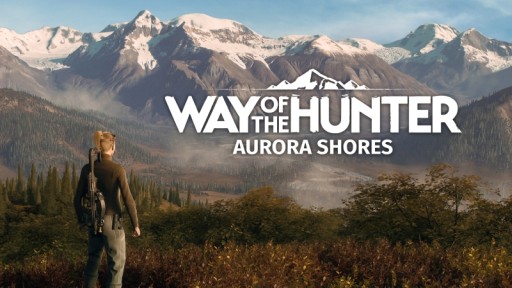 Way of the Hunter」の大型DLC「オーロラ ショアーズ」が本日配信に。最新アップデートVersion 1.22も登場
